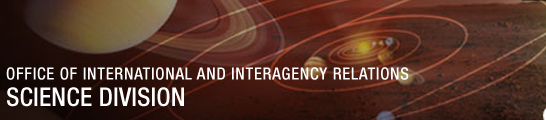 OFFICE OF INTERNATIONAL AND INTERAGENCY RELATIONS SCIENCE DIVISION 