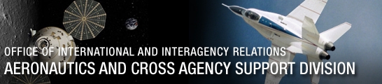 OFFICE OF INTERNATIONAL AND INTERAGENCY RELATIONS - Aeronautics and Cross Agency Support Division (ACD)